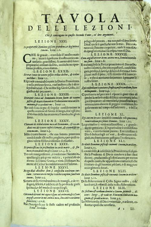 Lezioni morali sopra Giona profeta del padre maestro F. Angelo Paciuchelli da Monte Pulciano, dell'Ordine de' Predicatori. Provinciale della curia romana. Con quattro copiosissime tauole. La prima delle Lezioni. La seconda delle Applicazioni delle materie. La terza delle Scritture. La quarta delle cose piu notabili. Tomo II.
