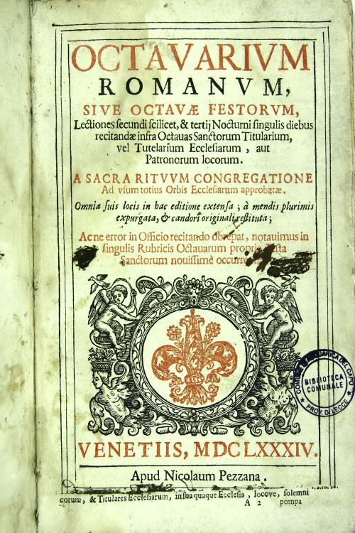 Octauarium romanum, siue octauæ festorum, lectiones secundi scilicet, & tertij nocturni singulis diebus recitandæ infra octauas sanctorum titularium, vel tutelarium ecclesiarumm, aut patronorum locorum. 