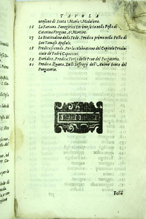 Panegirici sacri di diversi Santi occorrenti nell'anno con l'aggiunta di quattro prediche nel geno deliberatiuo, et vn'indice copioso di tutte le materie più notabili, e della Scrittura Sacra, composti, e recitati dal r. p. Felice Brandimarte da Castelvetrano. Predicatore capuccino, e lettore di theologia de' padri capuccini della prouincia di Palermo. Tomo I.