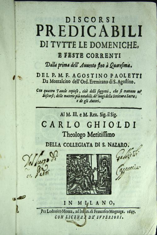 "Discorsi predicabili di tutte le domeniche e feste correnti dalla prima dell'Auuento fino a Quaresima. Del p.m.f. Agostino Paoletti