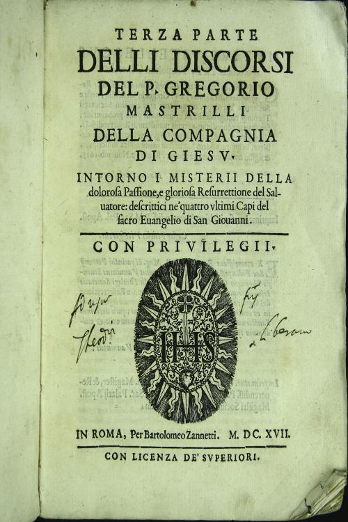 Terza parte delli discorsi del p. Gregorio Mastrilli della Compagnia di Giesu. 