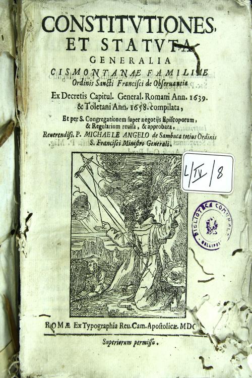 Constitutiones, et statuta generalia Cismontanae familiae ordinis sancti Francisci de obseruantia ex decretis capitul. general. Romani ann. 1639. et Toletani ann. 1658.