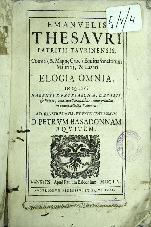 Emanuelis Thesauri ... Elogia omnia, in quibus habentur patriarchae, caesares, et patres, vna cum carminibus, nunc primum in vnum collecta volumen.
