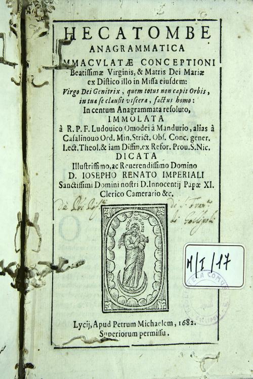 Hecatombe anagrammatica Immaculatae conceptioni beatissimae Virginis, et Matris Dei mariae ex distico illo in missa eiusdem