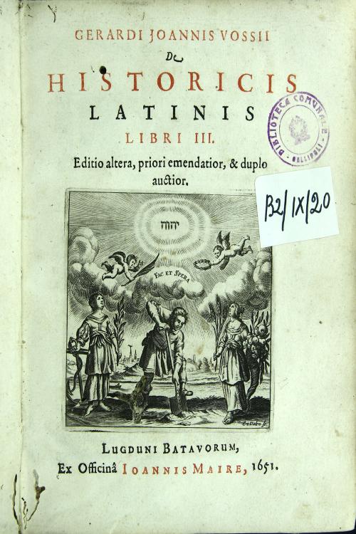Gerardi Ioannis Vossii De historicis latinis libri 3