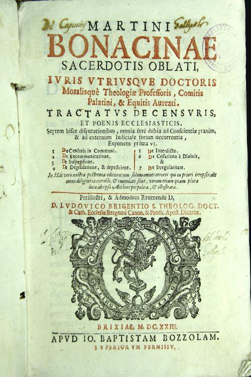 Martini Bonacinae sacerdotis oblati, ... Tractatus de censuris, et poenis ecclesiasticis, septem hisce disputationibus, omnia fere dubia ad conscientiae praxim, et ad externum iudiciale forum occurrentia, ...