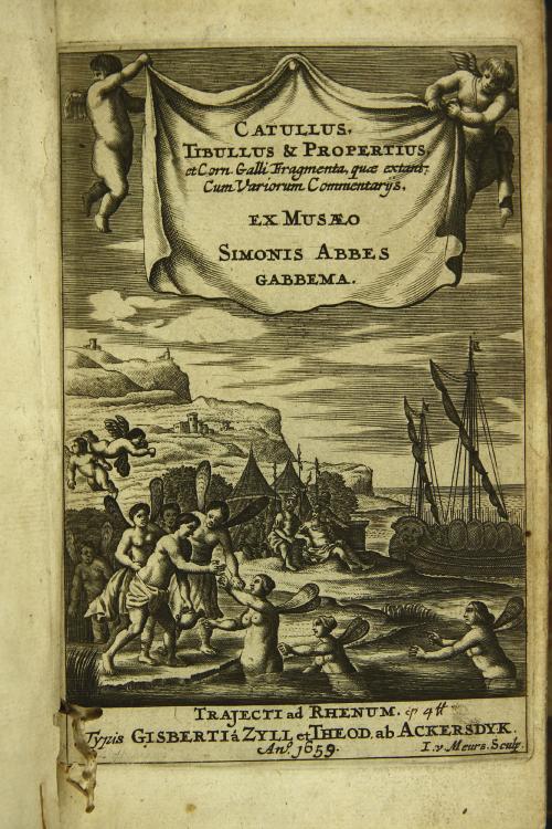 "Catullus, Tibullus et Propertius, et quae sub Galli nomine circumferuntur; cum selectis variorum commentariis accurante Simone Abbes Gabbema "
