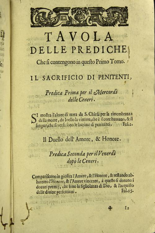 "Tomo primo, nel quale si contengono tutti li mercoledi, venerdi, e dominiche della Quadragesima; ... e l'altro dopo la domenica di Passione. ..."
