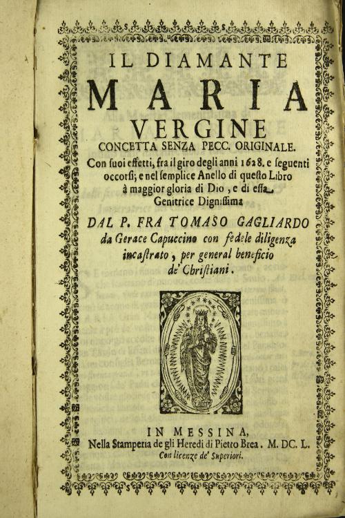 "Il Diamante Maria Vergine concetta senza pecc. originale. Con suoi effetti, fra il giro degli anni 1628. e seguenti occorsi; 