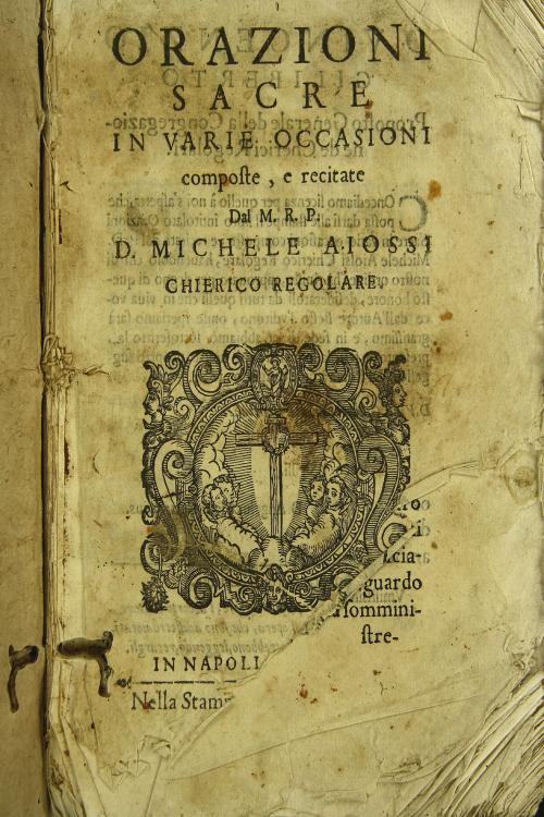 Orazioni sacre in varie occasioni composte, e recitate dal m. r. p. d. Michele Aiossi chierico regolare