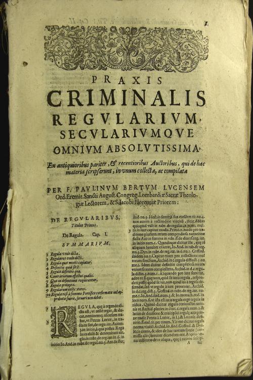 5: Praxis criminalis regularium, seculariumque omnium absolutissima ex antiquioribus pariter et recentioribus auctoribus, qui de hac materia scripserunt, in vnum collecta, ... a patre f. Paulino Berti Lucense Ord. Eremit. S. Augustini Congreg. Lombardiae, ... Tomo terzo