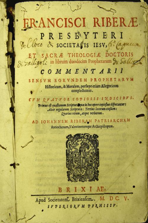 Francisci Riberae presbyteri Societatis Iesu, ... In librum duodecim prophetarum commentarii sensum eorundem prophetarum historicum, et moralem, persaepe etiam allegoricum complectens. Cum quatuor copiosis indicibus. 
