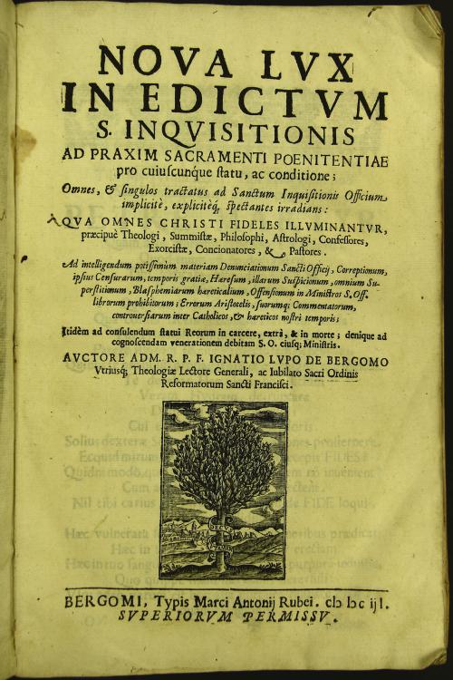 "Noua lux in edictum S. Inquisitionis ad praxim sacramenti poenitentiae pro cuiuscunque statu, ac conditione; omnes, et singulos tractatus ad Sanctum Inquisitionis officium implicite, expliciteque spectantes irradians: