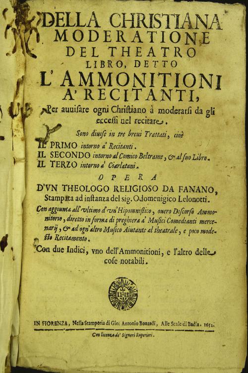 Della christiana moderatione del theatro libro, detto l'ammonitioni a' recitanti