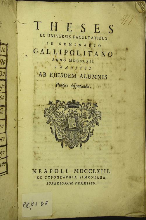 Theses ex universis facultatibus in seminario Gallipolitano anno MDCCLXII. Ab ejusdem alumnis publice disputandae