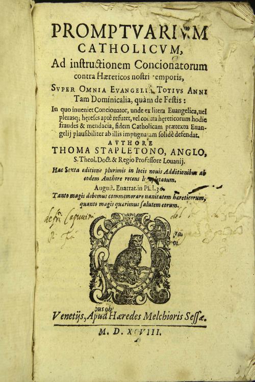Promptuarium catholicum, ad instructionem concionatorum contra haereticos nostri temporis, super omnia Euangelia totius anni tam dominicalia