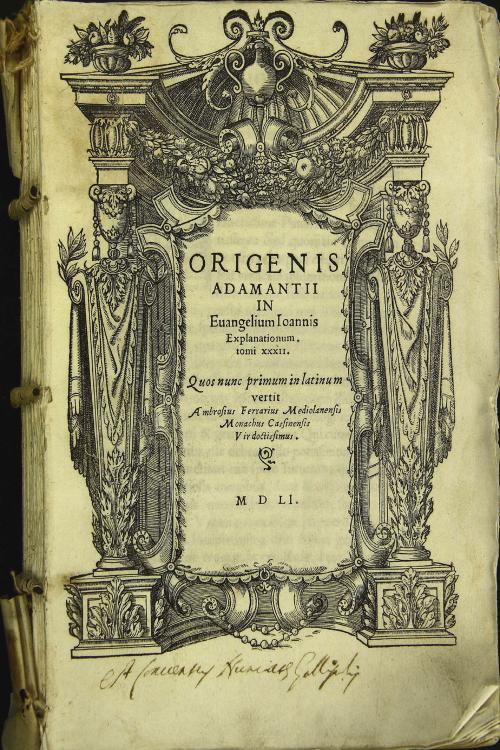 Origenis Adamantii In Euangelium Ioannis explanationum. tomi 32. Quos nunc primum in latinum vertit Ambrosius Ferrarius Mediolanensis monachus Cassinensis ...