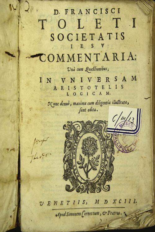 D. Francisci Toleti societatis Iesu Commentaria vna cum quaestionibus, in vniuersam Aristotelis Logicam