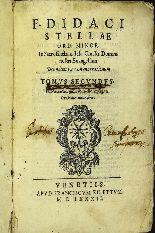 Fr. Didaci Stellae Ordinis Minorum In sacrosanctum Iesu Christi Euangelium secundum Lucam enarrationum, tomus primus -secundus