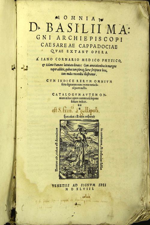 Omnia D. Basilii Magni archiepiscopi Caesareae Cappadociae quae extant opera a Iano Cornario medico physico, et Adamo Fumano latinitate donata: cum annotationibus in margine nuper additis ... 