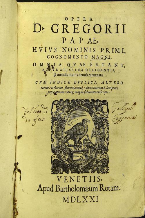 Opera D. Gregorii papae, huius nominis primi, cognomento magni, omnia quae extant, accuratissima diligentia a mendis multis denuo repurgata.