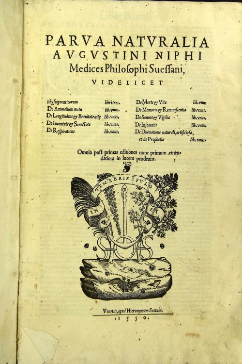 Parua naturalia Augustini Niphi medices philosophi Suessani, videlicet Physiognomicorum libri tres. De animalium motu lib. vnus. De longitudine et breuitate uitae lib. Vnus.