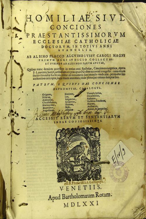 Homiliae siue Conciones praestantissimorum Ecclesiae Catholicae doctorum, in totius anni Euangelia, ab Albino Flacco Alcuino iussu Caroli Magni primum