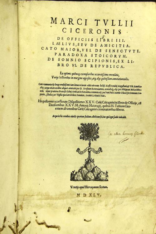 Marci Tulli Ciceronis De officijs libri 3. Laelius, seu De amicitia. Cato Maior, vel De senectute. Paradoxa stoicorum. De Somnio Scipionis, ex libro 6. De republica.