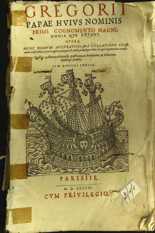 Gregorii papae hvivs nominis primi, cognomento magni. Omnia qvae extant, opera, nvnc demvm accvratissima collatione ...