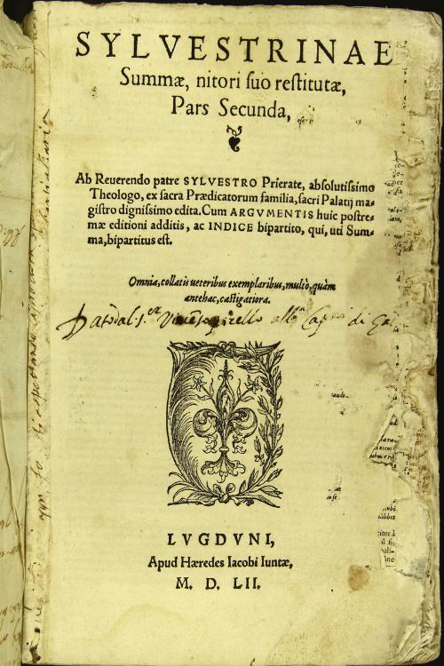 Sylvestrinae summae, nitori suo restitutae, Pars secunda, ab reuerendo patre Sylvestro Prierate, absolutissimo theologo, ex sacra Praedicatorum familia, sacri palatij magistro dignissimo edita. 