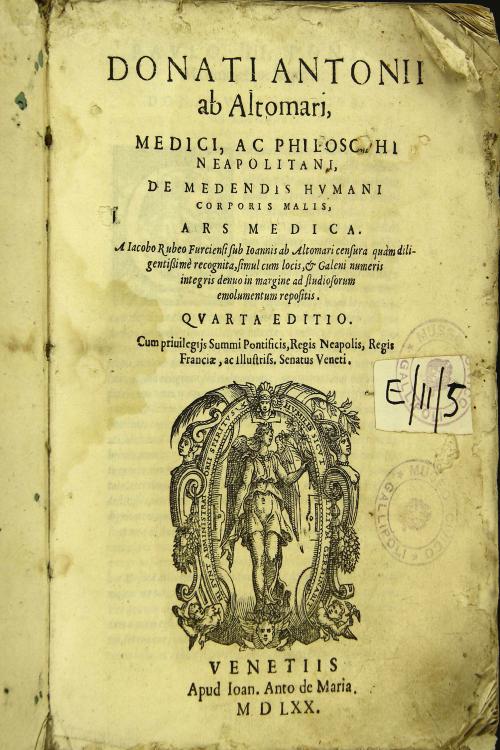 Donati Antonii ab Altomari ... Neapolitani, De medendis humani corporis malis, ars medica. A Iacobo Rubeo Furciensi sub Ioannis ab Altomari censura quam diligentissime recognita, simul cum locis, et Galeni numeris integris denuo in margine ad studiosorum emolumentum repositis