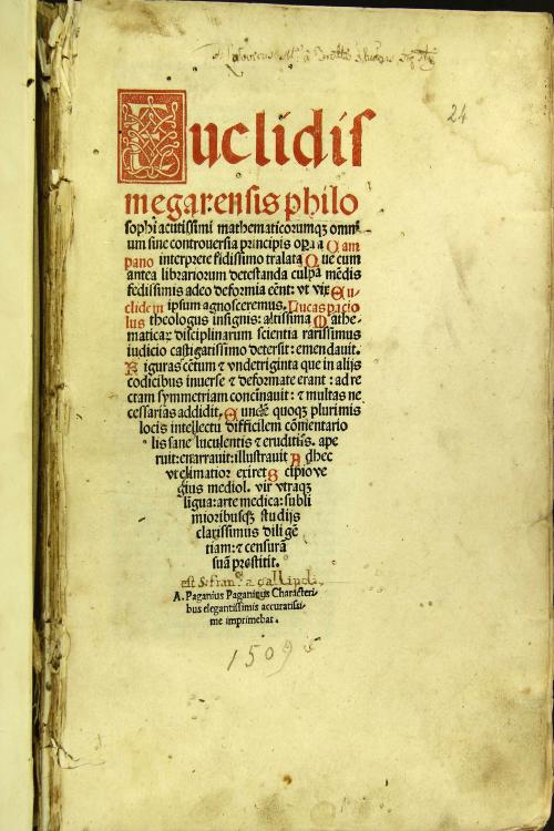 Euclidis Megarensis ... opera a Campano interprete fidissimo tralata que cum antea librariorum detestanda culpa mendis fedissimis adeo deformia essent: ... Lucas Paciolus ... detersit: emendauit. Figuras centum et vndetriginta ... ad rectam symmetriam concinnauit: 