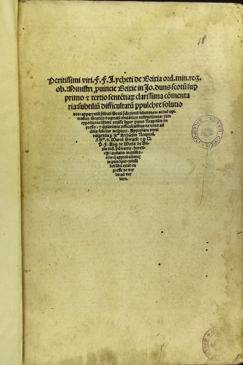 Peritissimi viri. F.F. Lycheti de Brixia ... In Jo. duns scotum super primo et tertio sententiarum clarissima commentaria: subtilium difficultatum perpulchre solutiones: ... feliciter incipiunt ...