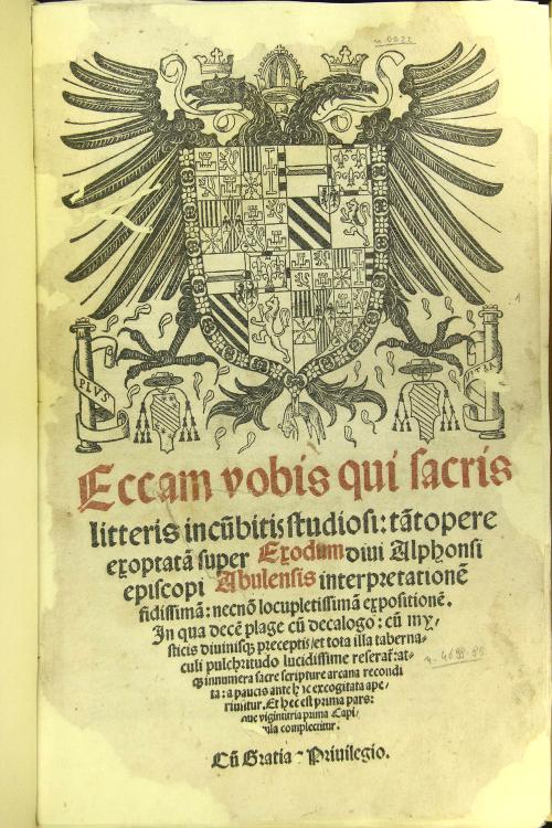 Eccam vobis qui sacris litteris incumbitis studiosi: tantopere exoptatam super Exodum diui Alphonsi episcopi Abulensis interpretatione fidissimam: necnon locupletissimam expositionem. 