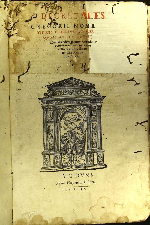 Decretales Gregorii noni pontificis fidelius et ornatius quam antea restitutae, quibus additae fuerunt doctissimorum virorum non minus necessariae quam vtiles annotationes et expositiones