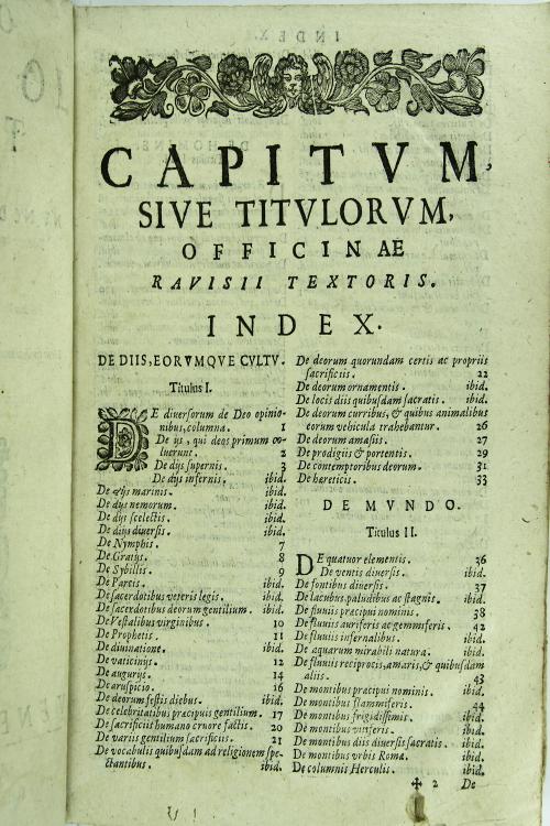 Officina Io. Rauisij Textoris Niuernensis. Nunc demum post tot editiones diligenter emendata, aucta, et in longe commodiorem ordinem reducta, cui hac editione accesserunt. Eiusdem Rauisij Cornucopiae libellus