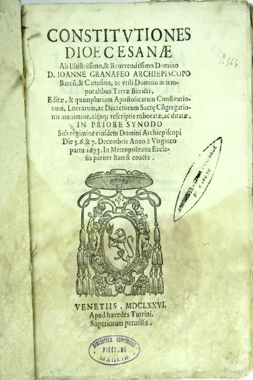 Constitutiones dioecesanae ab illustrissimo, et reuerendissimo domino d. Ioanne Granafeo archiepiscopo Barensi, et Canusino, ac vtili domino in temporalibus terrae Bitricti, editae, et quamplurium apostolicarum constitutionum, literarum, ac decretorum Sacrae Congregationis munimine