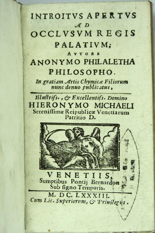 "Introitus apertus ad occlusum regis palatium; autore anonymo Philaletha philosopho. In gratiam artis Chymicae filiorum nunc denuo publicatus, illustriss., et excellentiss. domino Hieronymo Michaeli Serenissimae Reipublicae Venetiarum patritio D "