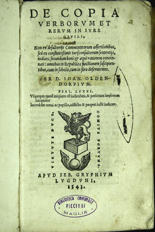 De copia verborum et rerum in iure ciuili, non ex desultorijs commentatorum adsertionibus