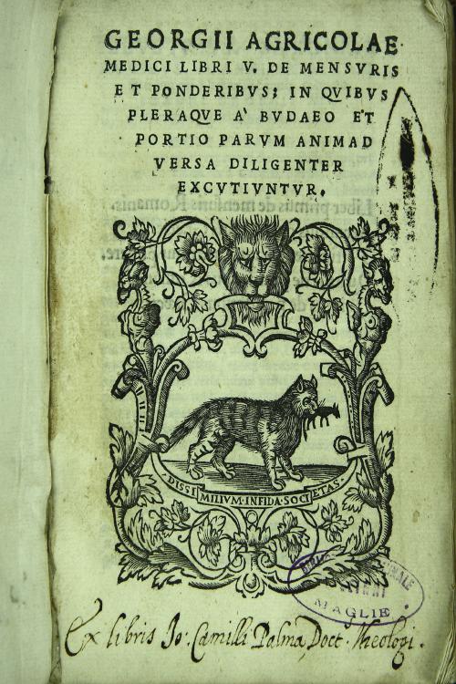 Georgii Agricolae medici Libri 5. De mensuris et ponderibus: in quibus pleraque a Budaeo et Portio parum animaduersa diligenter excutiuntur