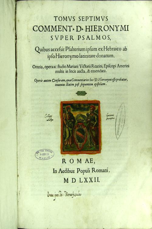 7: Tomus septimus comment. D. Hieronymi super Psalmos, quibus accessit Psalterium ipsum ex Hebraico ab ipso Hieronymo latinitate donatum ... Omnia, opera ac studio Mariani Victorii Reatini, ...