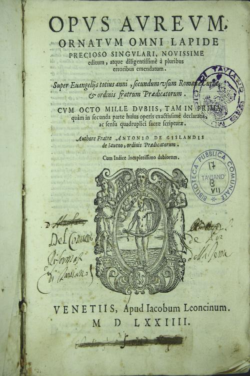 OPVS AVREVM, I ORNATVM OMNI LAPIDE, I PRECIOSO SINGULAR', NOVISSIME I editum, atque diligentissime a pluribus I erroribus emendatum.