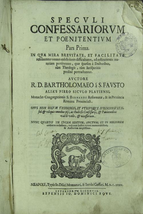 Speculi confessariorum et poenitentium pars prima in qua mira brevitate etfacilitate resolvuntur omnes celebriores difficultates ad restitutionis materiarum...