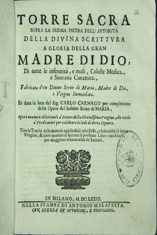 Torre Sacra sopra la ferma pietra dell' autorita della divina scrittura a gloriadella gran Madre di Dio di tutte le infermita e mali celeste medica e sovranacuratrice.