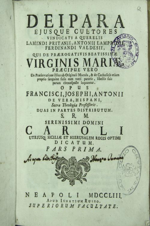 Deipara eiusque cultores vindicati a querelis Lamindi Pritanii, Antonii Lampridii Ferdinandi Valdesii qui de prerogativiis beatissimae verginis Maria...