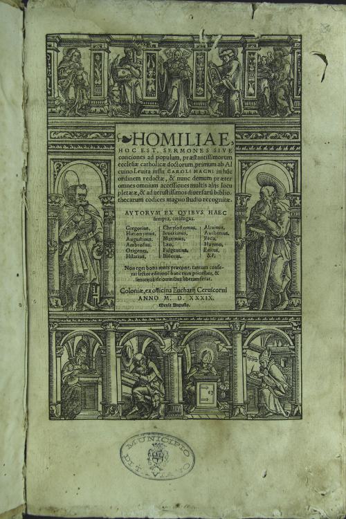 HOMILIAE, I HOC EST, SERMONES SIVE I conciones ad populum, praestantissimorum I ecclesiae catholicae doctorum, primum ab AlIcuino leuita iussuCAROL! MAGNI ...