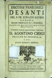 Discorsi panegirici de' santi, del P.FR. Ignazio Sauini romano, minore osseruante di S. Francesco ...