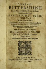 Jcti, antecessoris et Consiliarii norici celeberrimi, partitiones juris feudalis