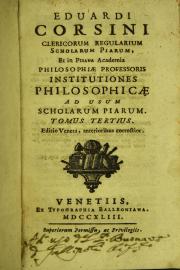 Eduardi Corsini ... Institutiones philosophicae ad usum scholarum Piarum. Tomus tertius