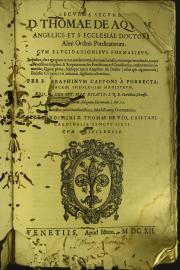 "[3]: Secunda secundae D. Thomae de Aquino; angelici, et s. Ecclesiae doctoris; almi Ordinis Praedicatorum. Cum elucidationibus formalibus; ... per f. Seraphinum Capponi a Porrecta, ... editis